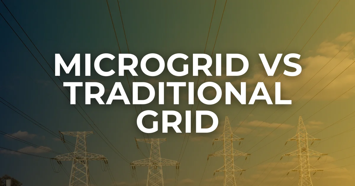 Microgrid vs Traditional grid blog featured banner.